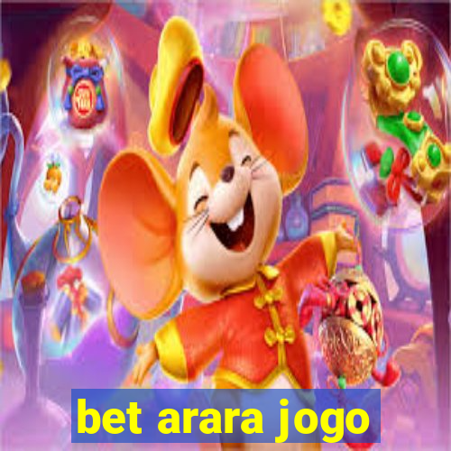 bet arara jogo